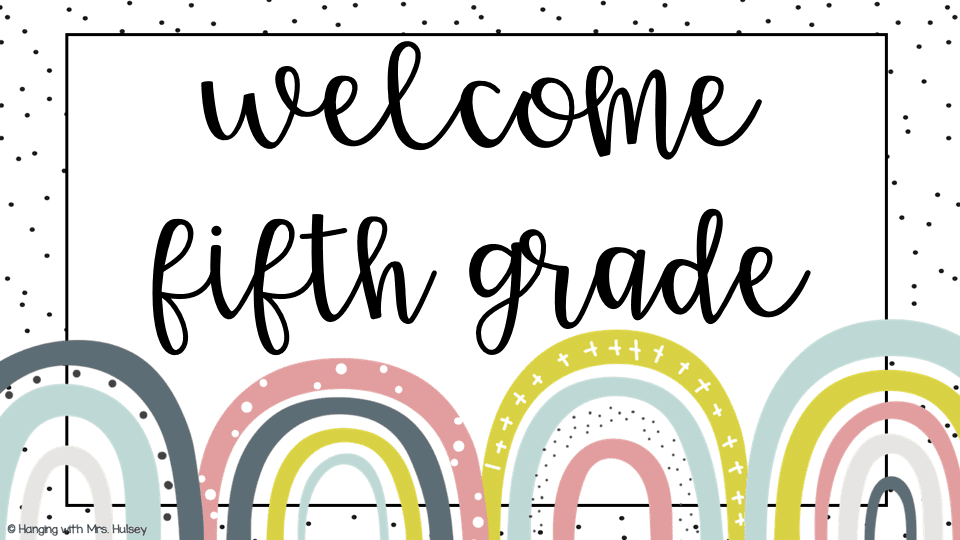 Welcome Fifth Graders – Mrs. Davis