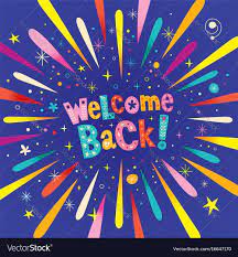 Welcome back Royalty Free Vector Image - VectorStock